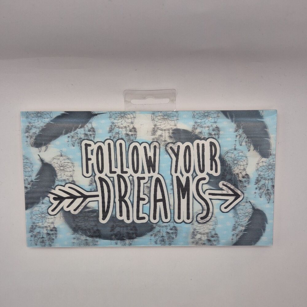FOLLOW YOUR DREAMS HOLOGRAPHIC 3-D WOODEN WALL/HANGING SIGN PRE-OWNED.